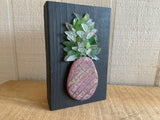 Pink Pineapple on Salvage Wood